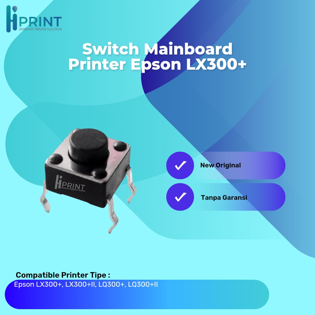 Switch Mainboard Epson LX300+ LX-300+II LQ300+ LQ-300+II Tombol Switch Mainboard LX300+ Switch Epson