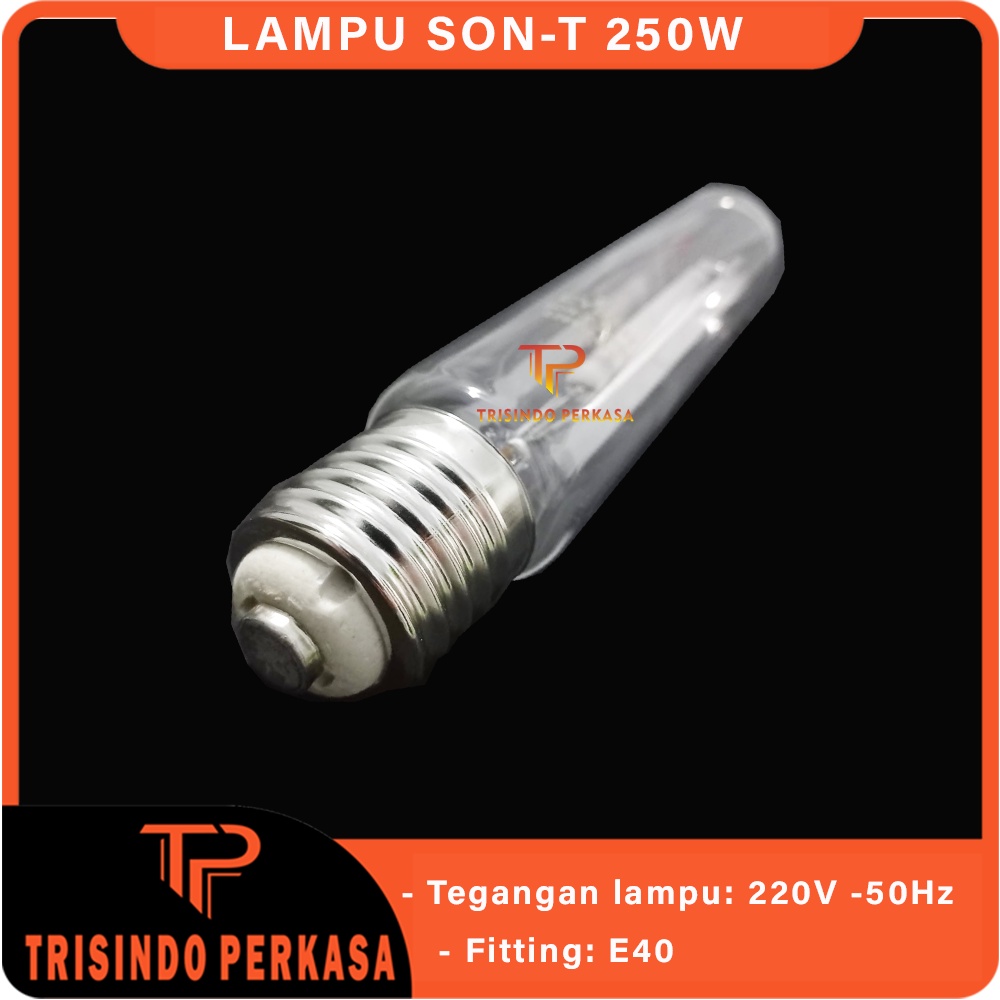 Lampu SONT 250W SON-T SON T 250 Watt E40 SODIUM LAMPU JALAN SOROT KUNING