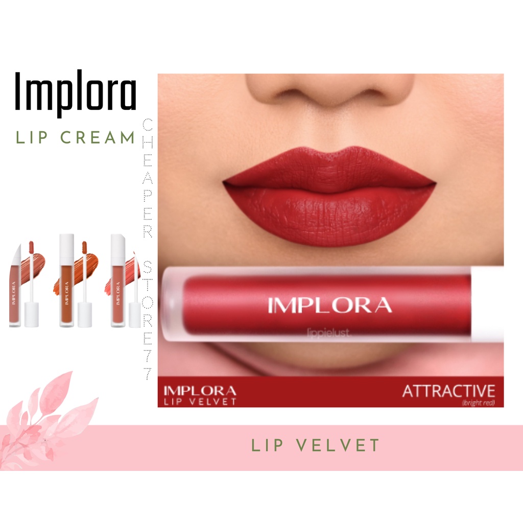 IMPLORA - LIP VELVET -  Attractive 2703 - Extrovert 2705 - Fearless 2701 - Honest 2702 - Naive 2704 - Serenity 2706