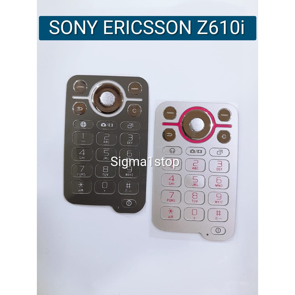 KEYPAD SONY ERICSSON Z610i  TOMBOL LUAR SONY ERICSSON JADUL