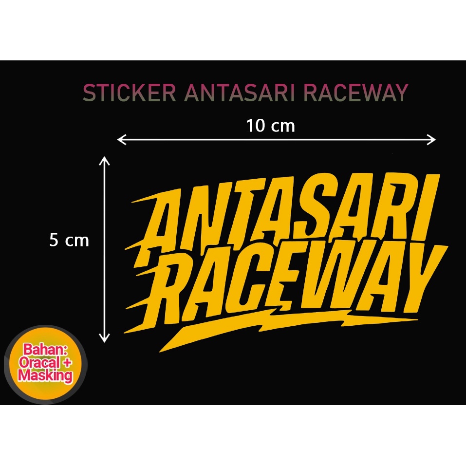 STICKER STIKER ANTASARI RACEWAY CUTTING