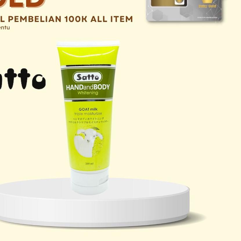 ➣ ✨STAR✨ ( PEMBELIAN 2 FREE BABY GOLD)Satto Handbody Whitening Goat Triple Moisturizer 200ml  | loti