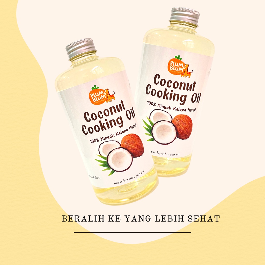 Plum &amp; Blum Coconut Cooking Oil Minyak MPASI BB Booster - 500 gram