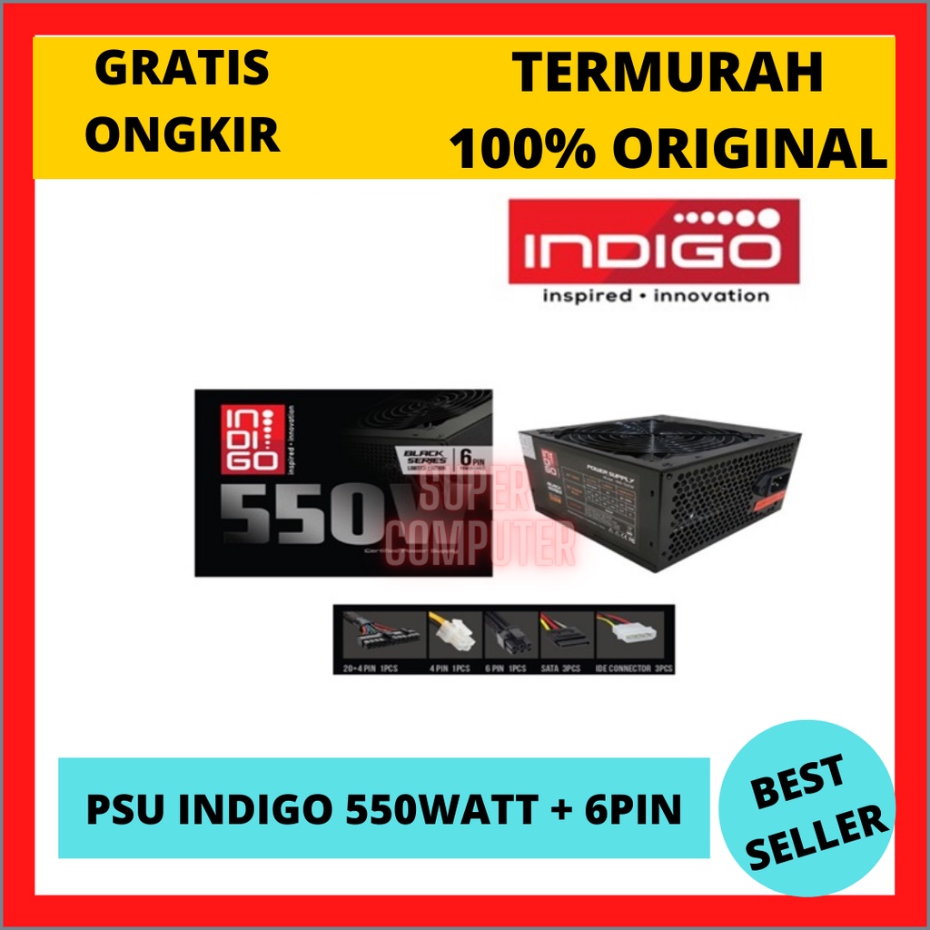 S.C POWER SUPPLY INDIGO 550WATT PLUS KABEL 6 PIN UNTUK POWER VGA CARD