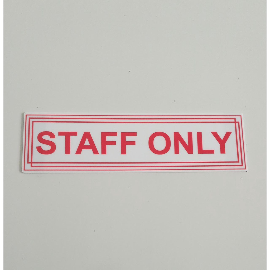 RAMBU PLANG STAFF ONLY 27.5 CM X8 CM AKRILIK