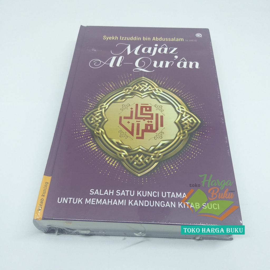 Majaz Al-Quran Salah Satu Kunci Utama Untuk Memahami Kandungan Kitab Suci Al Qur'an Majas Penerbit QAF