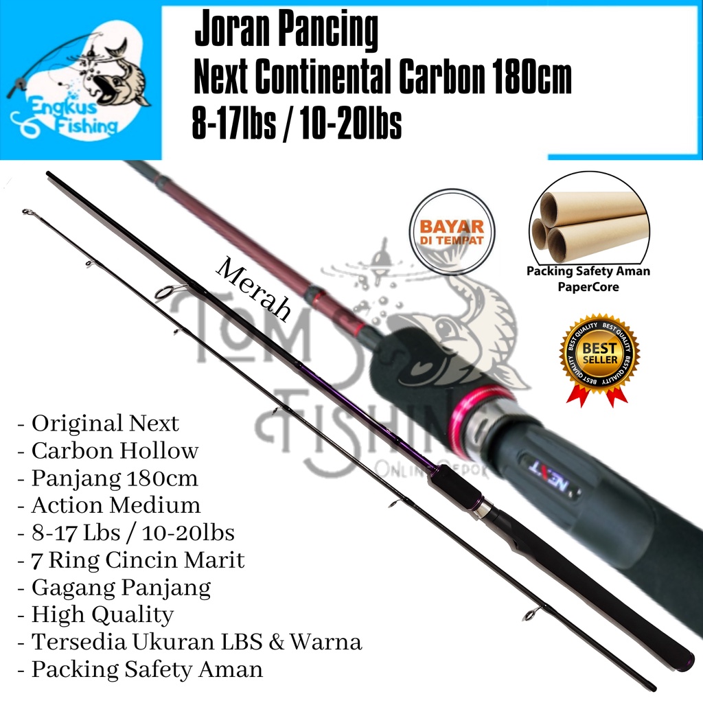 Joran Pancing Next Continental 180cm (8-17lbs / 10-20lbs) Carbon Murah - Engkus Fishing