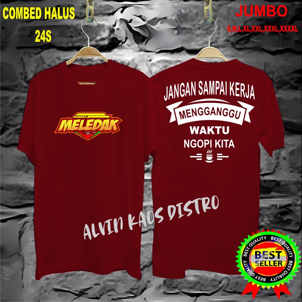 APP Kaos DB MLDK JANGAN SAMPAI KERJA Kaos Murah /Pakaian Pria pakaian Wanita Best Seller