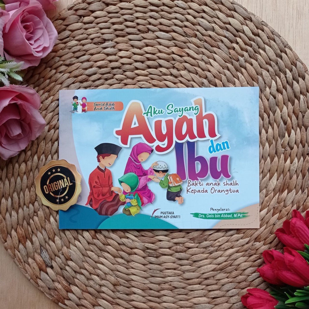 

Buku Serial Adab Anak Shalih Aku Sayang Ayah Dan Ibu Pustaka Imam Asy-Syafi’i