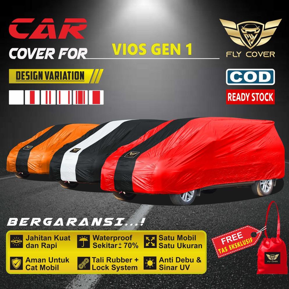 Body Cover Mobil Sedan VIOS GEN 1 / Sarung Mobil VIOS 2003, 2004, 2005, 2006, 2007 / Jas Waterproof