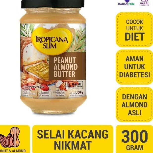 

Clearance salec1C6o TROPICANA SLIM PEANUT ALMOND BUTTER 300gr