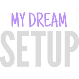 My Dream Setup PC Games