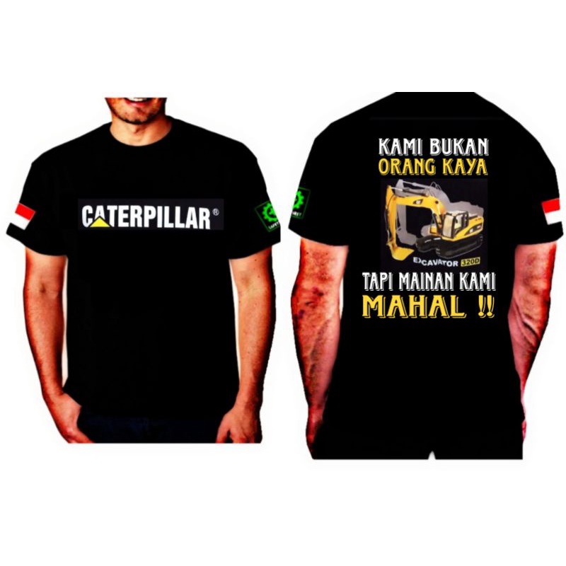 Baju kaos excavator Caterpillar kami bukan orang kaya