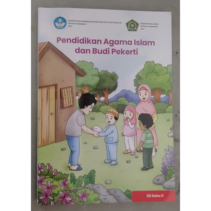 

Buku Paket Kurikulum Merdeka Kemendikbud| Pendidikan Agama Islam dan Budi Pekerti Kelas 2 SD/Mi