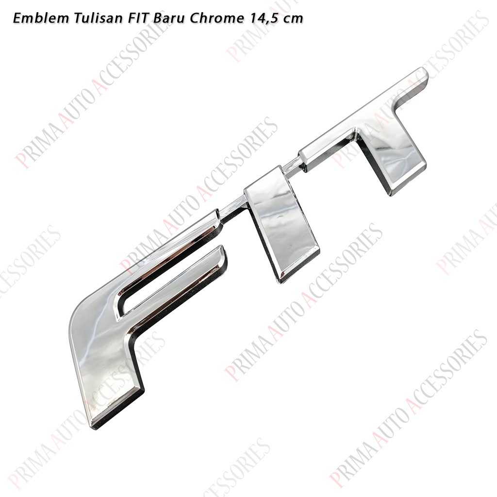 Emblem Tulisan FIT Chrome 2014-2020 14,5 cm