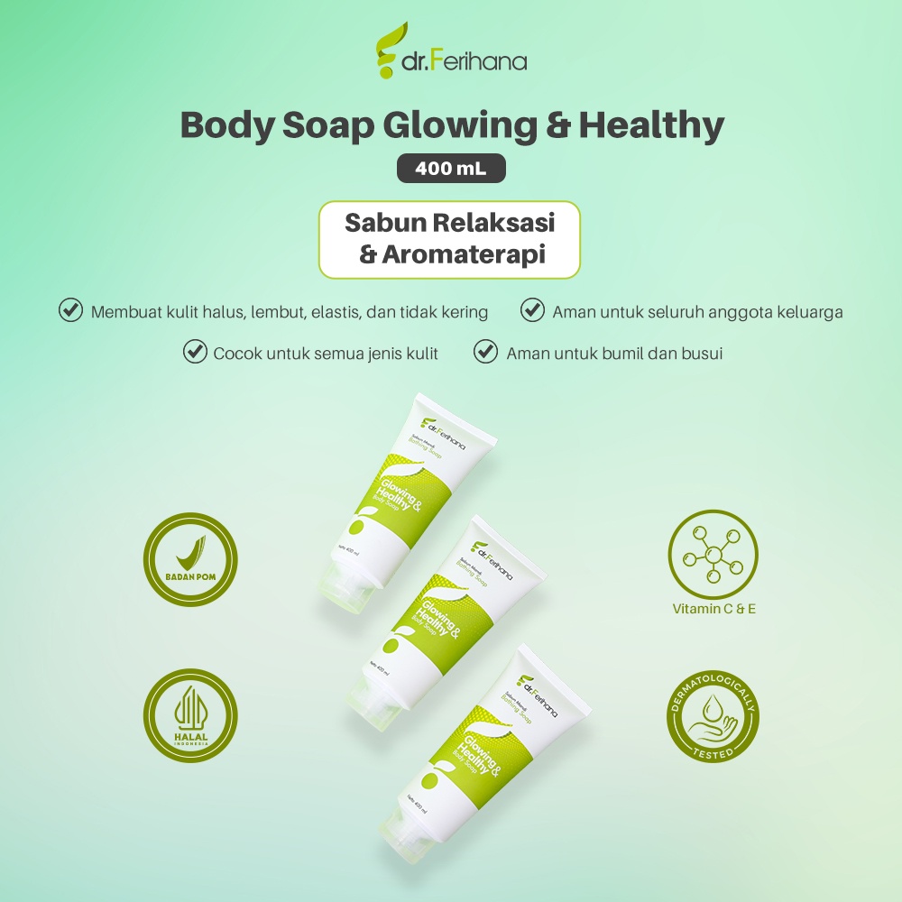 Dr. Ferihana BodySoap Glowing &amp; Healthy 400ml Menghaluskan, Melembutkan &amp; Mencerahkan Kulit Perawatan Kecantikan BPOM