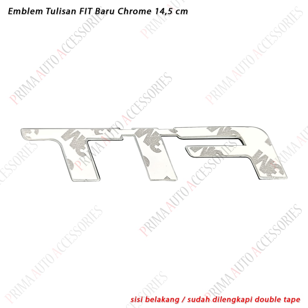 Emblem Tulisan FIT Chrome 2014-2020 14,5 cm