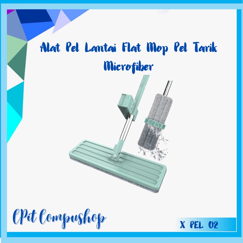 Alat Pel Lantai Flat Mop Pel Tarik Microfiber - PelTarik