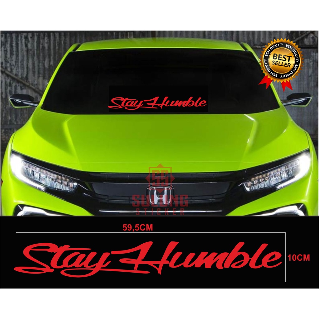 Stiker Mobil Kaca Depan Cutting Stay Humble Keren Terbaru Variasi Vinyl Scotlet