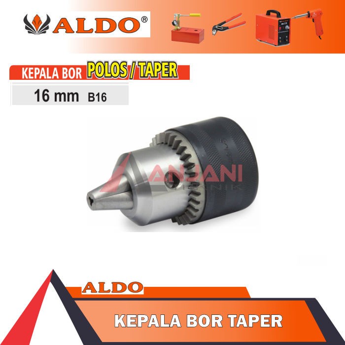 KEPALA MESIN BOR ALDO 16 MM B16 DRILL CHUCK KEY POLOS TAPER 16MM