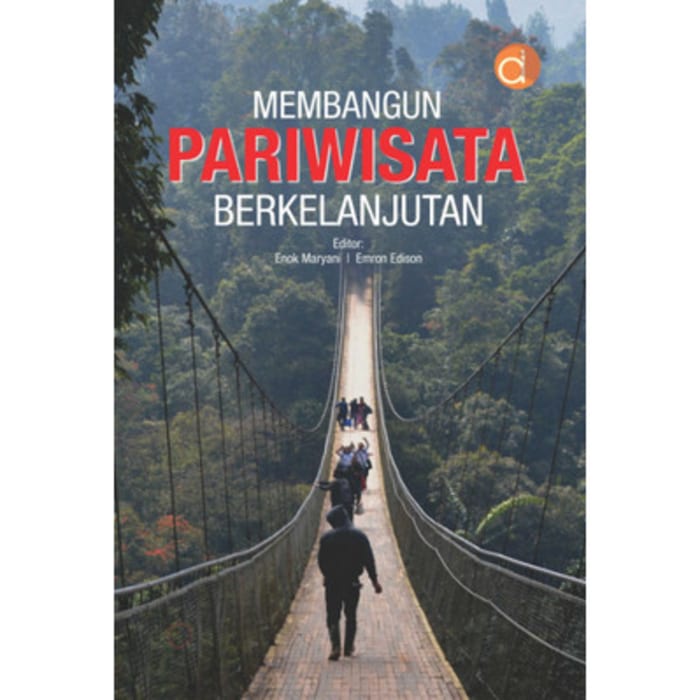 Buku Ekonomi & Bisnis Membangun Pariwisata Berkelanjutan