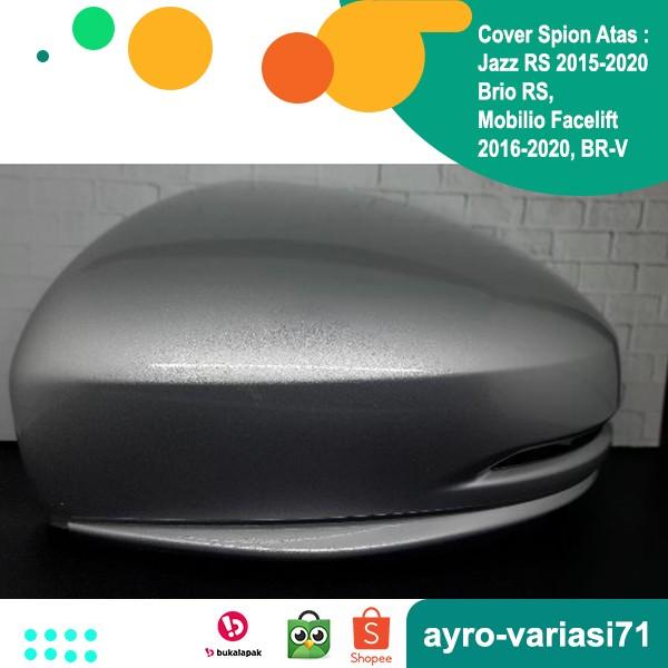 Terlaris Cover Spion Jazz Rs 2015-2020, Brio Rs, Mobilio Facelift 2016-2020, Br