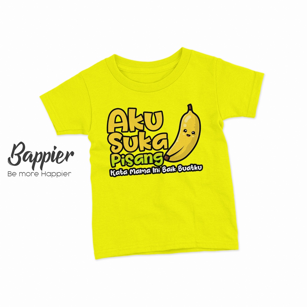 Bappier Kaos Aku Suka Pisang Kata Mama Ini Baik Buatku Baju Distro Desain Kartun Anak Lucu Unik Umur