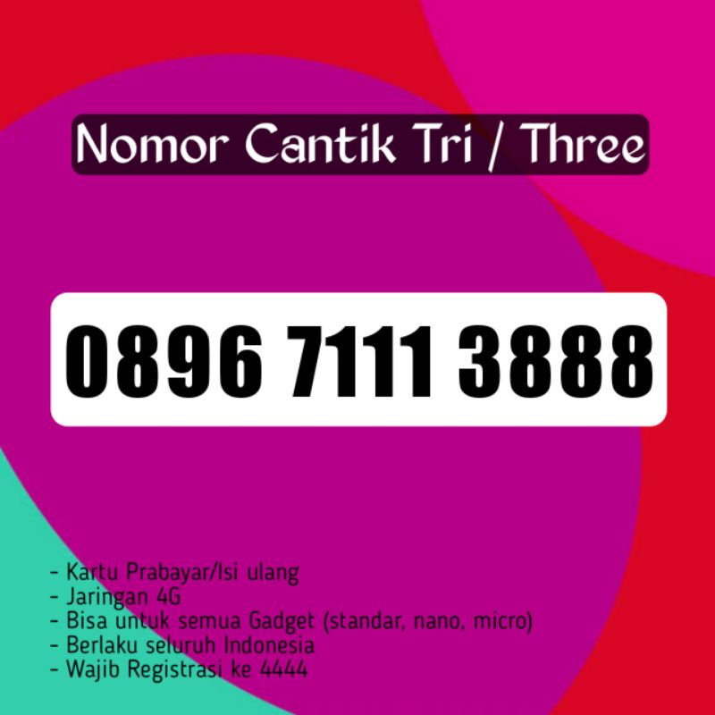 Nomor Cantik Tri Three Double Triple 111 777 888 999