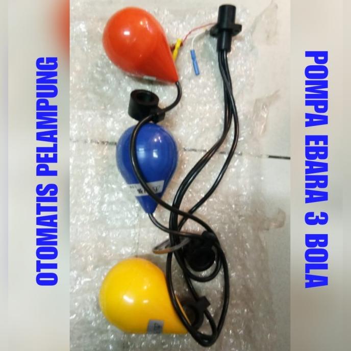 Pelampung Otomatis Pompa Ebara 3 Bola / Float Switch Pompa Air Ebara