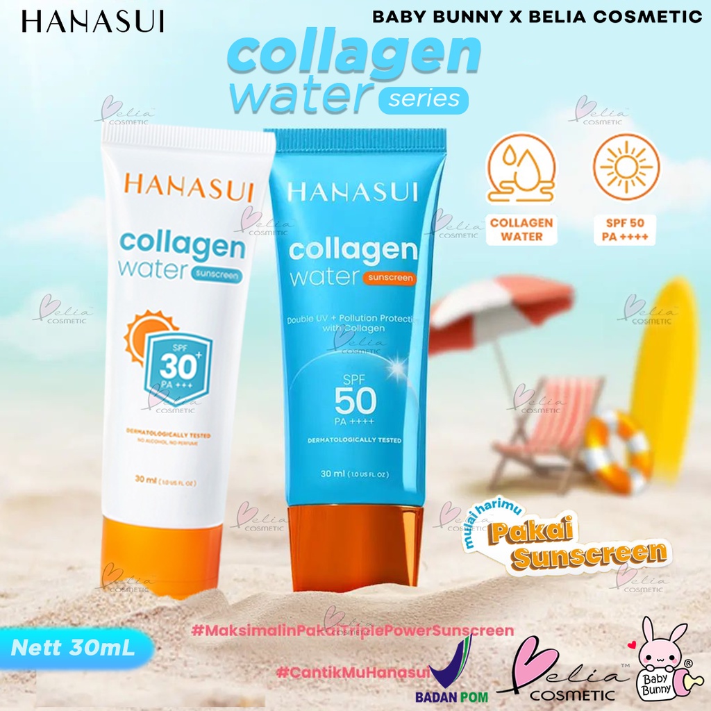 ❤ BELIA ❤ Hanasui Collagen Water Sunscreen SPF 30 | SPF 50 |30ml | Tabir Surya | Sunblok | BPOM | BABY BUNNY