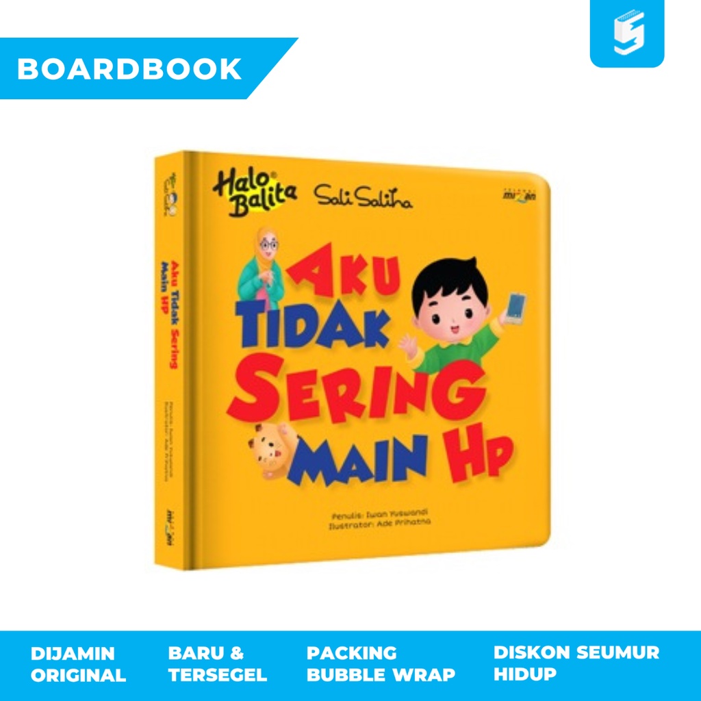 [Buku Anak Boardbook] Halo Balita Sali Saliha: Aku Tidak Sering Main Hp - Iwan Yuswandi & Ade Prihat