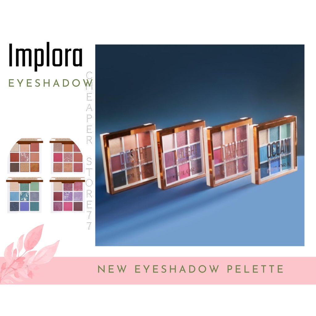 IMPLORA - EYESHADOW PALLETE ALL VARIANCE