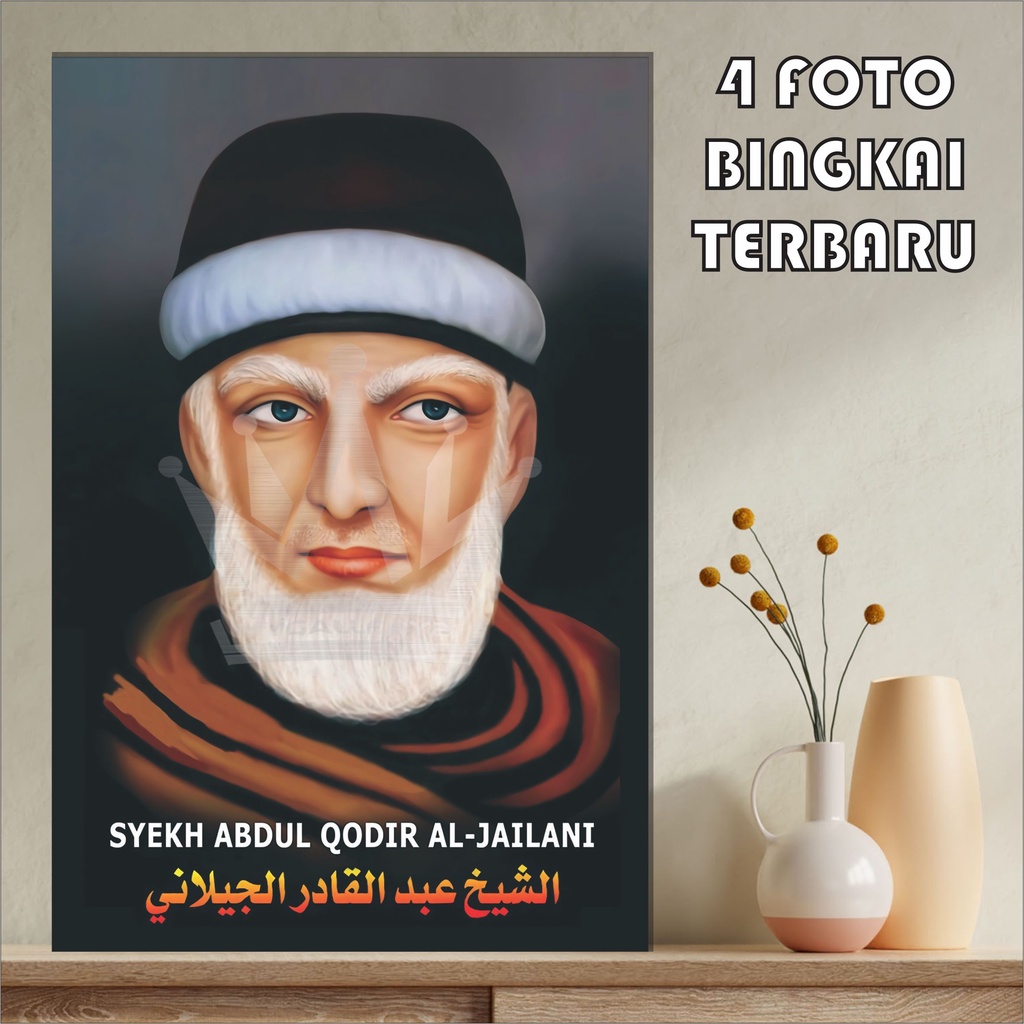 Poster Syekh Abdul Qadir Al Jailani | Poster Ulama Dan Habaib | Foto Ulama | Foto Habib | Poster Ulama | Poster Habib | Nahdlatul Ulama NU | Hiasan Dinding | Pajangan Dinding | Wall Décor