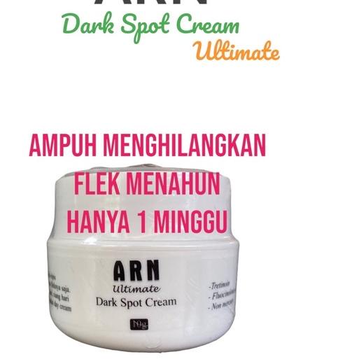 ⅍ ARN DARK SPOT ULTIMATE /KRIM AMPUH PENGHILANG FLEK HITAM/KRIM PENGHILANG FLEK MENAHUN/ FLEK BANDEL