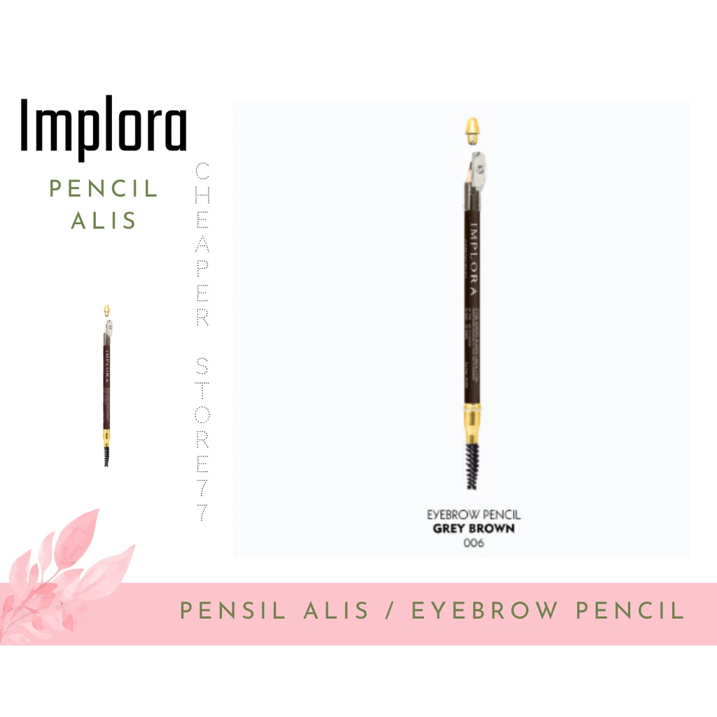 IMPLORA - EYE PENCIL - IMPLORA PENSIL ALIS - IMPLORA EYEBROW