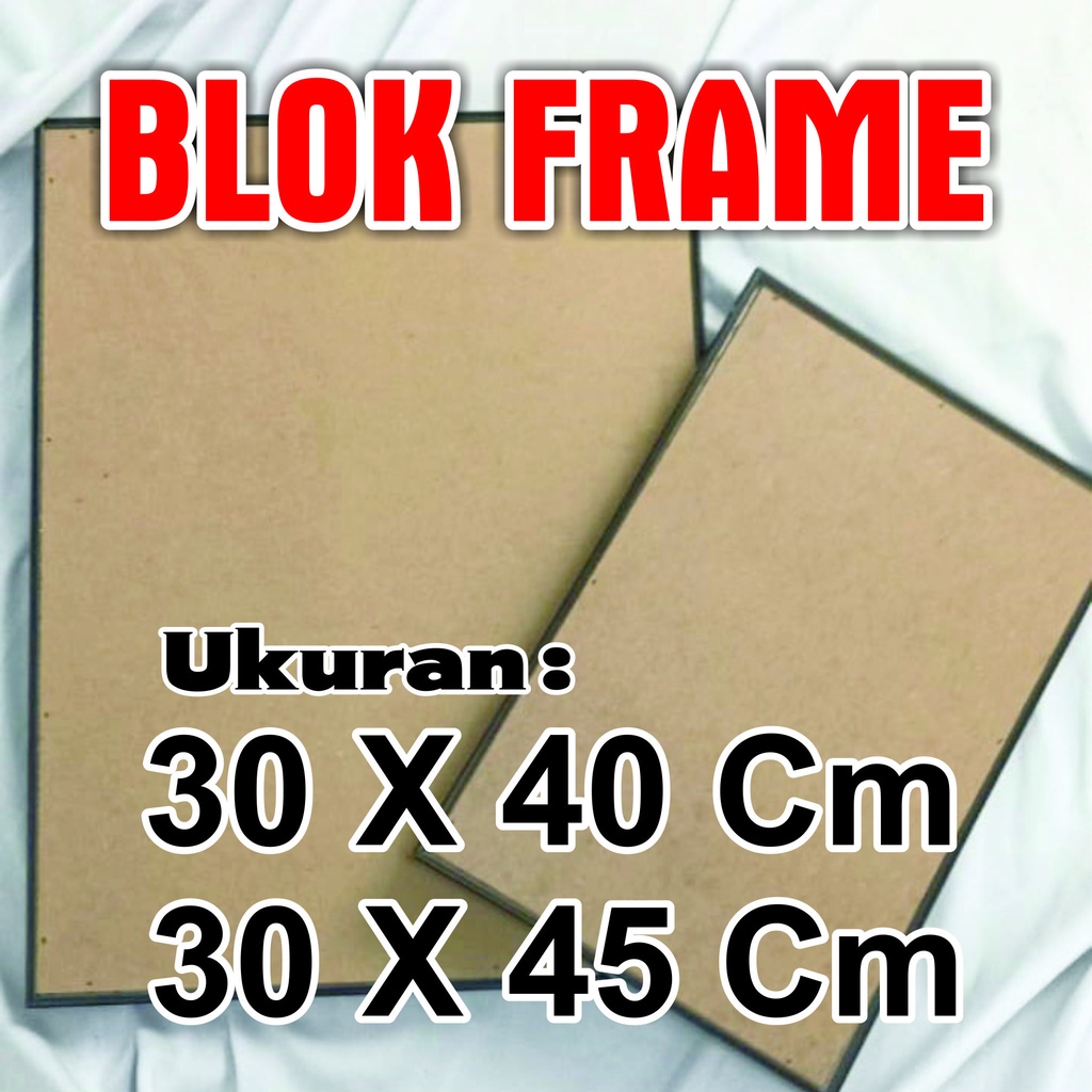BLOK FRAME || 30X40 cm || 30X45 cm || TANPA FOTO