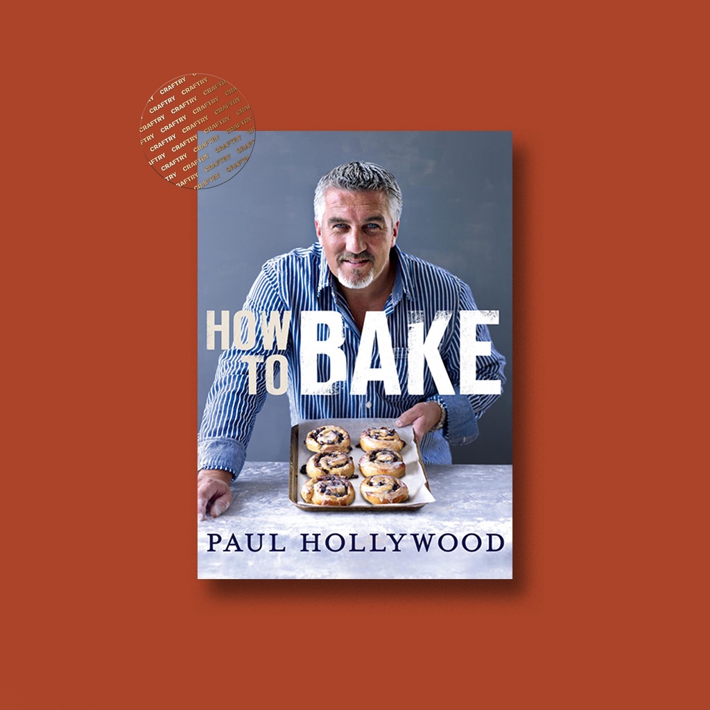 

How to Bake - Paul Hollywood