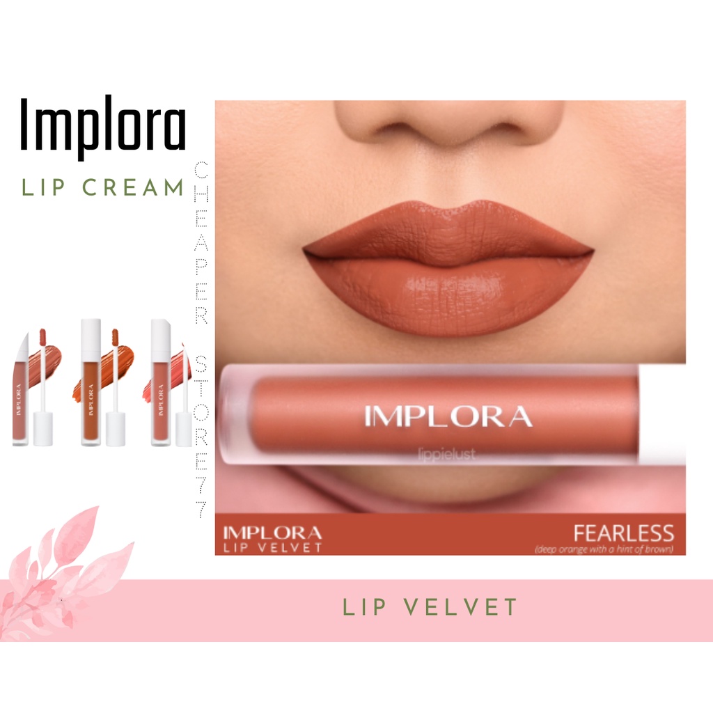 IMPLORA - LIP VELVET -  Attractive 2703 - Extrovert 2705 - Fearless 2701 - Honest 2702 - Naive 2704 - Serenity 2706