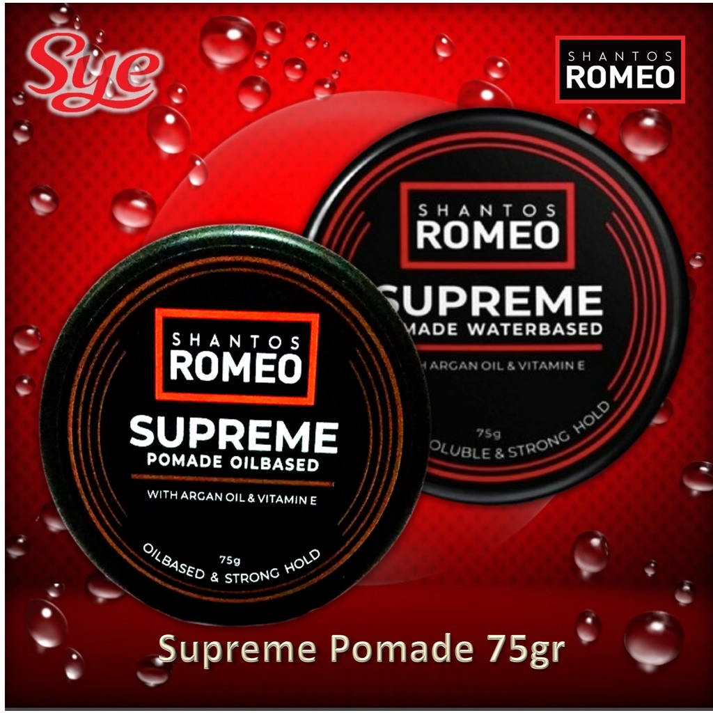 BPOM SHANTOS ROMEO SUPREME POMADE WATER BASED &amp; OIL BASED 75GR / GEL RAMBUT PRIA / SYE