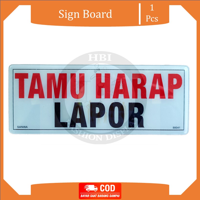 

Sign Board Papan Nama Tamu Harap Lapor