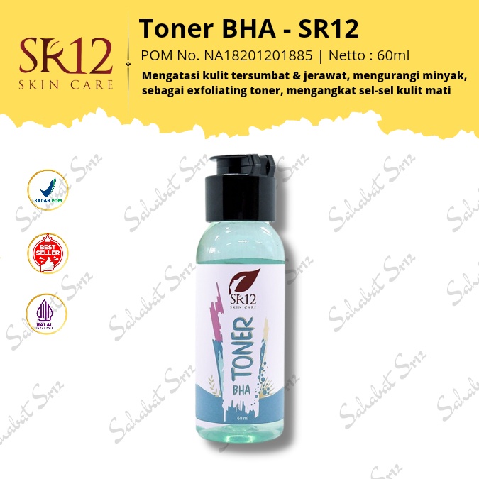 TONER BHA SR12 / EKSFOLIASI EKSFOLIATER KULIT BERUNTUS DAN JERAWAT / MEMBANTU ANGKAT SEL KULIT MATI