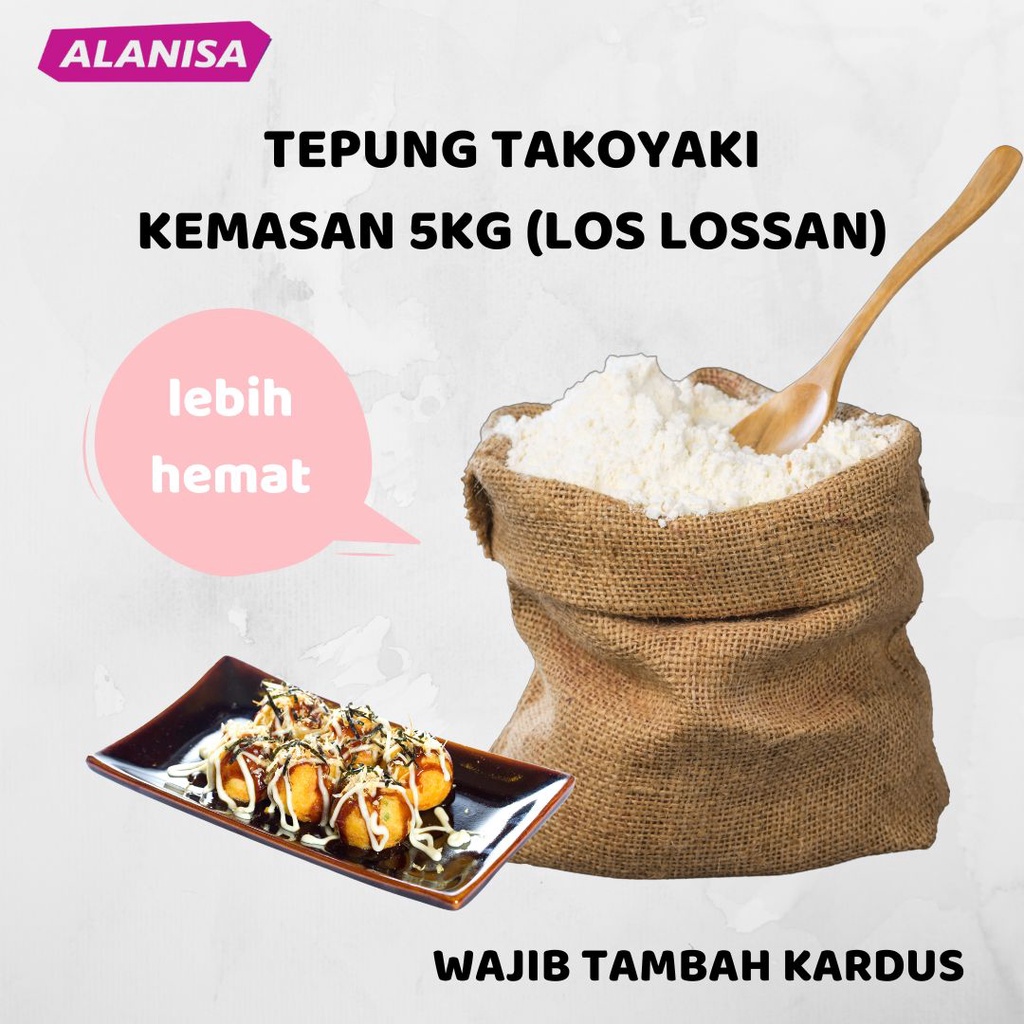 

LEBIH HEMAT!! TEPUNG TAKOYAKI KEMASAN 5KG (LOS LOSSAN)