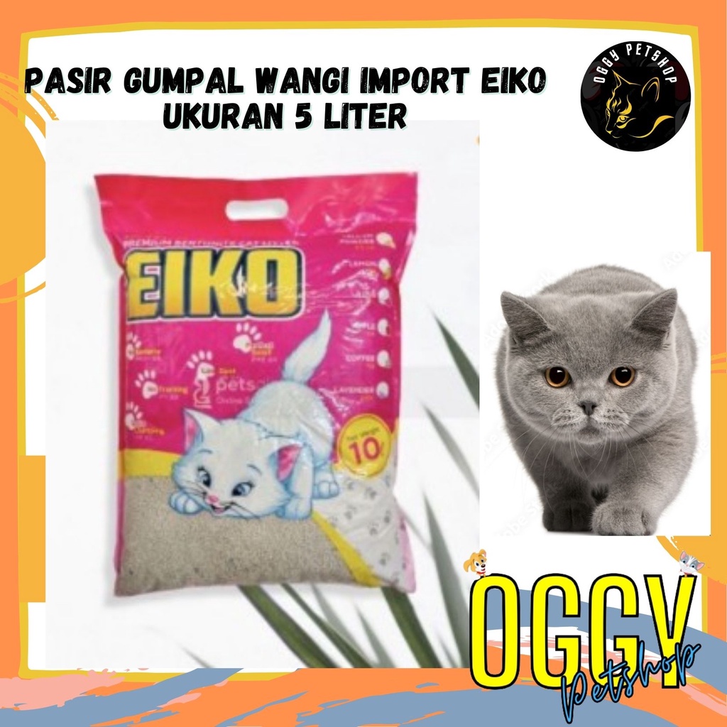 Pasir wangi Pasir gumpal Eiko 5L - Pasir kucing wangi gumpal Eiko 5 L