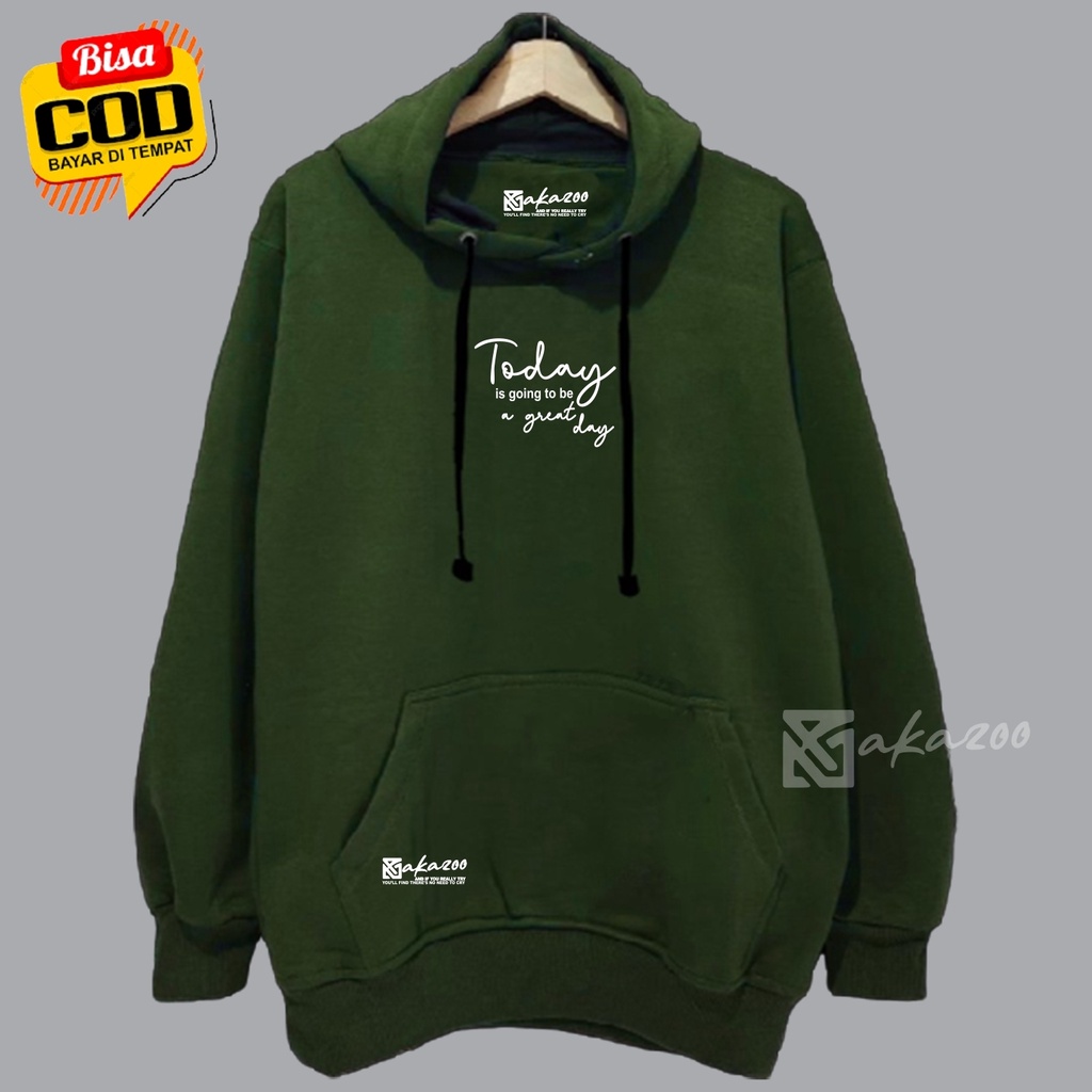 switer distro pria original bandung AKAZOO warna hijau army today is going to be a great day sweater oversize wanita korean style hoodie polos jumbo oversize murah hodie cowok distro simple keren  hoodi pria terbaru 2021 umisex m l xl xxl premium  akazoo