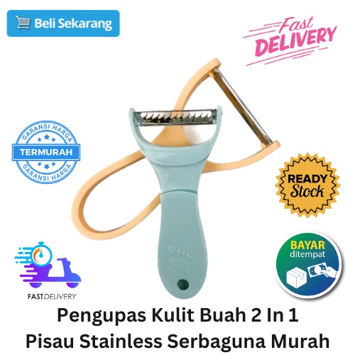 [BISA COD] PROMO Pengupas Kulit Buah 2 In 1 Pisau Stainless Serbaguna Murah Piller 2 in 1 Parutan Pemotong Sayur Pengupas Buah Pisau Kupas Alat Kupas Murah