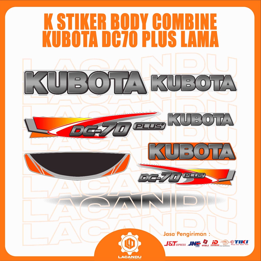 K STIKER BODY COMBINE KUBOTA DC70 PLUS LAMA for COMBINE HARVESTER LACANDU PART