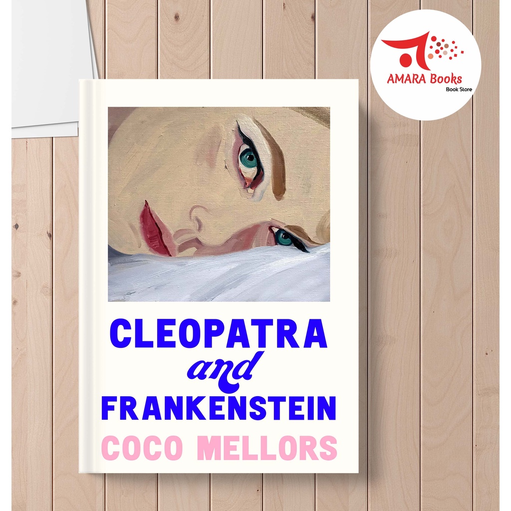Cleopatra and Frankenstein - Coco Mellors