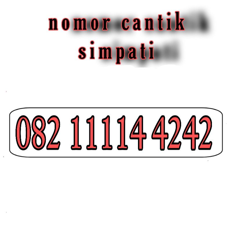 nomor cantik simpati O82 1111 44242