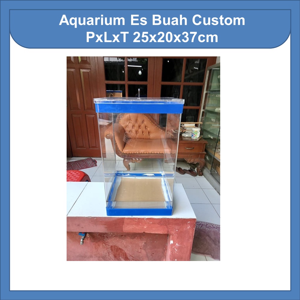 Aquarium es buah custom akrilik PxLxT 25x20x37cm