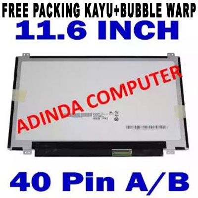 LCD LED Layar Screen 11.6 Inch 40 Pin Slim